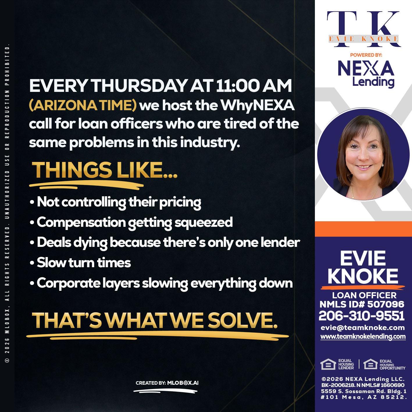 every Thursday - Evie Knoke -Loan Officer