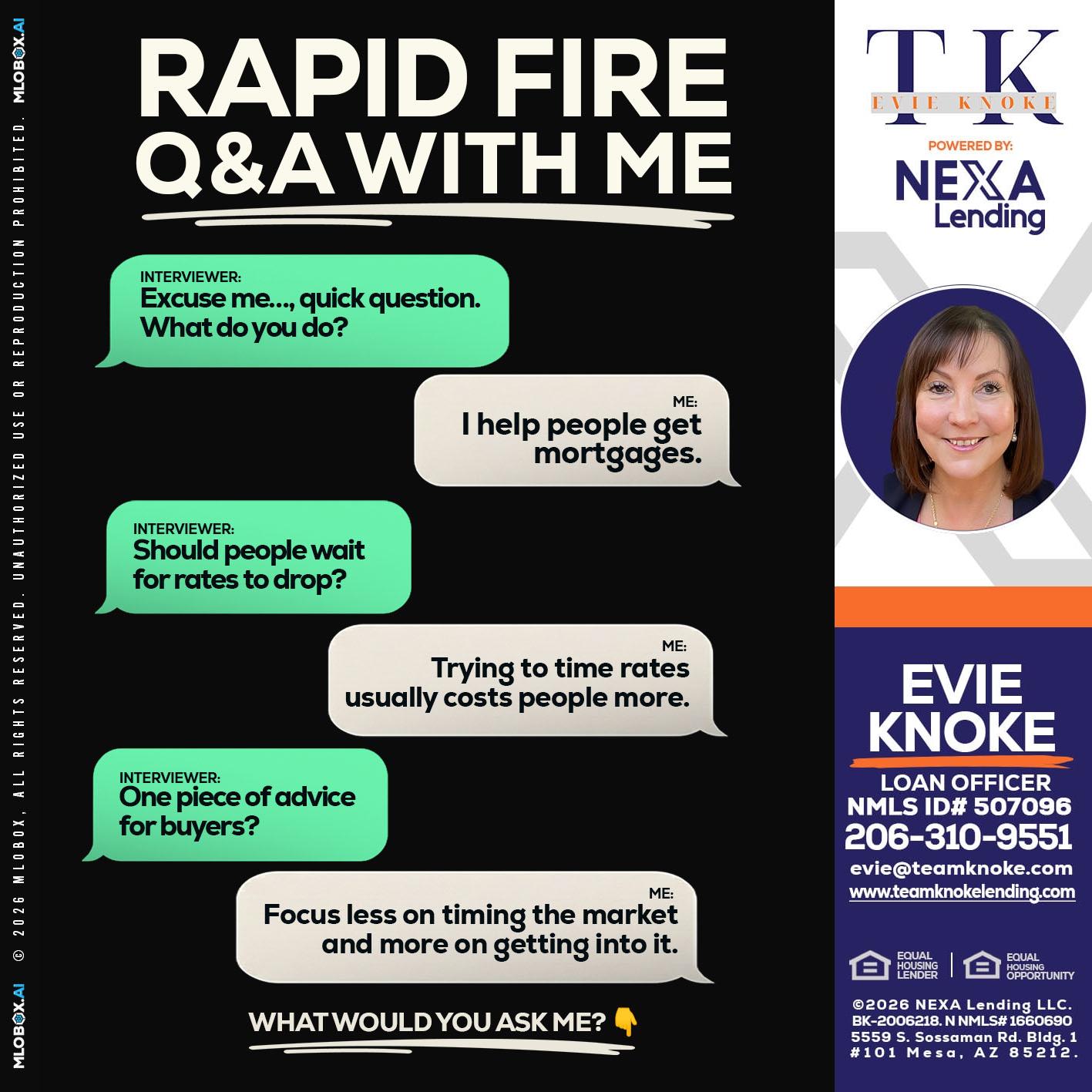 rapid fire - Evie Knoke -Loan Officer