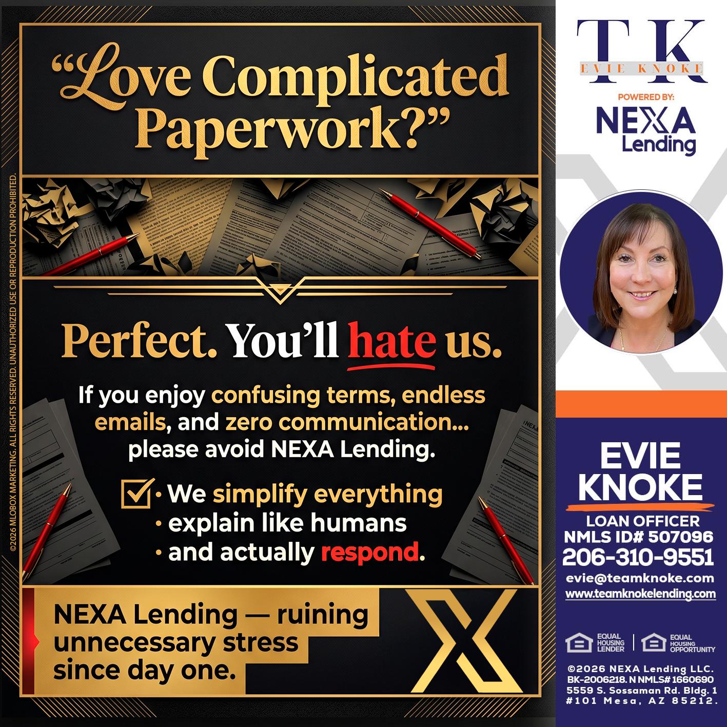 YOU WILL HATE US! - Evie Knoke -Loan Officer