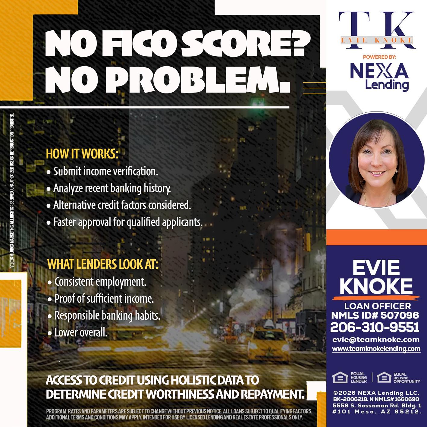 NO FICO SCORE? - Evie Knoke -Loan Officer