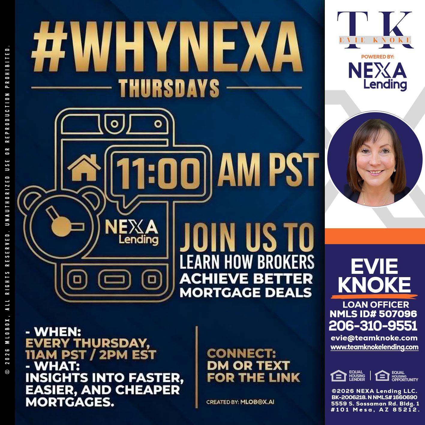 WHY NEXA THURDAYS - Evie Knoke -Loan Officer