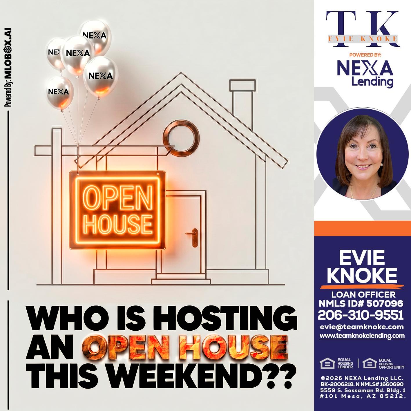 OPEN HOUSES - Evie Knoke -Loan Officer