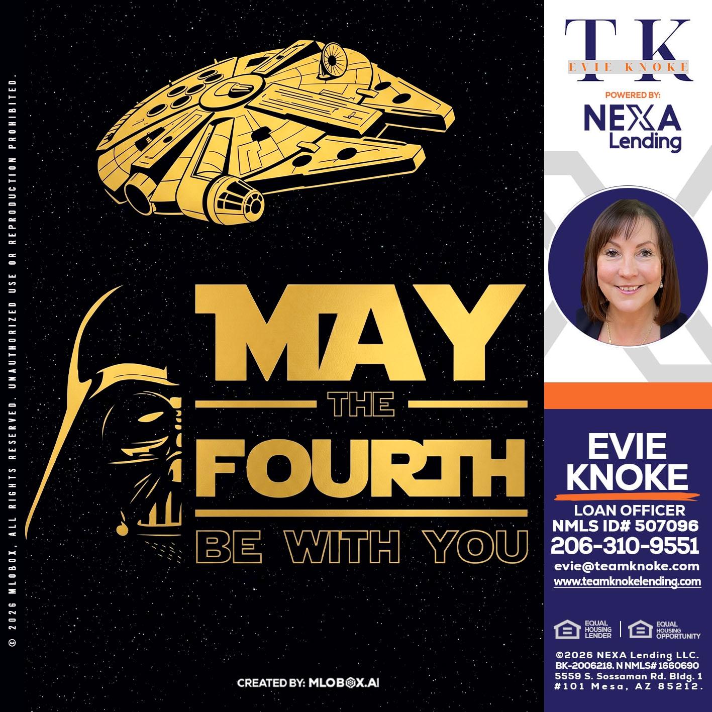 MAY THE FOURTH - Evie Knoke -Loan Officer
