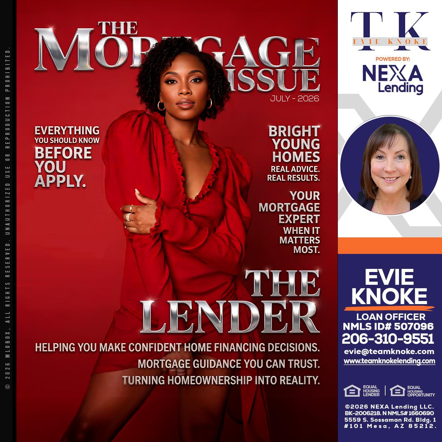 THE MORTGAGE ISSUE JULY - Evie Knoke -Loan Officer