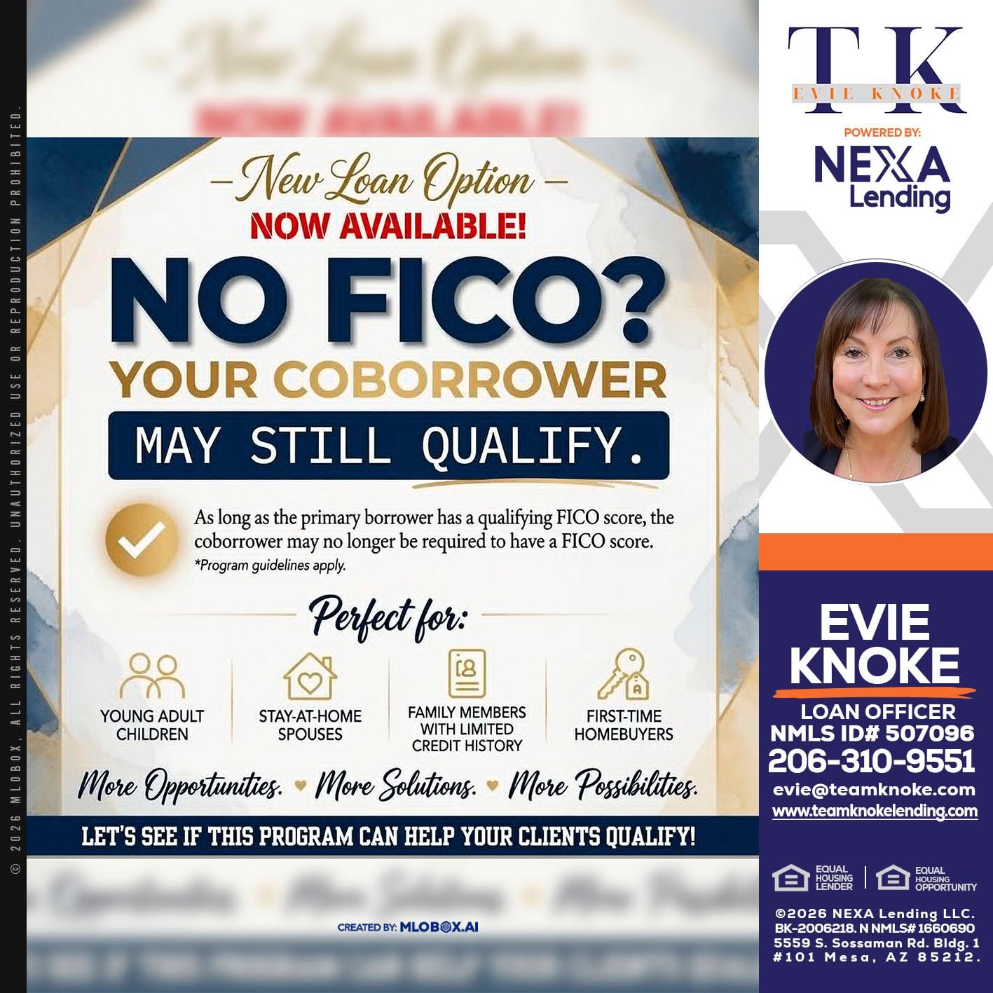 NO FICO? - Evie Knoke -Loan Officer